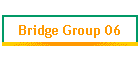Bridge Group 06