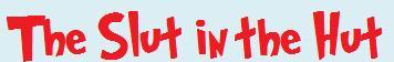 slut_hut