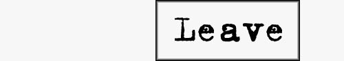 Leave