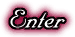 ENTER
