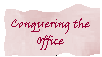 Conquering the Office