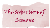 The Seduction of Simone