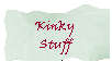 Kinky Stuff